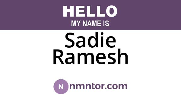 Sadie Ramesh