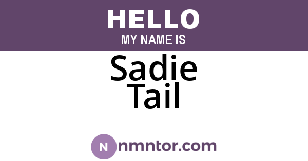 Sadie Tail
