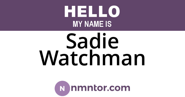 Sadie Watchman