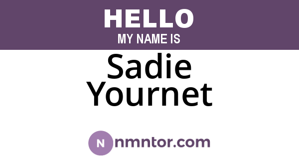 Sadie Yournet