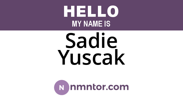 Sadie Yuscak