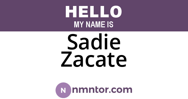 Sadie Zacate