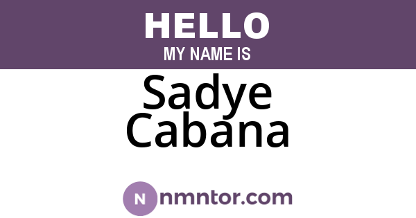 Sadye Cabana