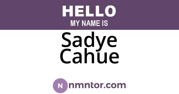 Sadye Cahue