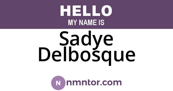 Sadye Delbosque