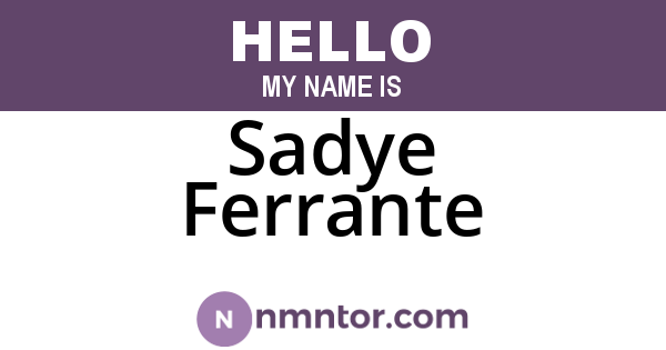 Sadye Ferrante