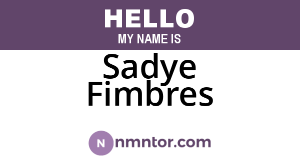 Sadye Fimbres