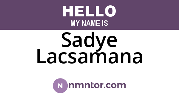 Sadye Lacsamana