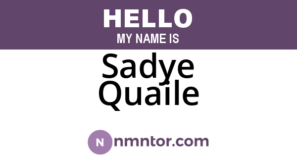 Sadye Quaile