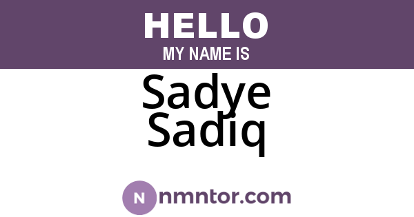 Sadye Sadiq