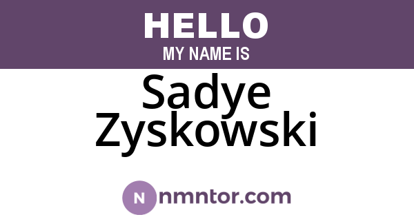 Sadye Zyskowski