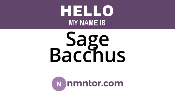 Sage Bacchus