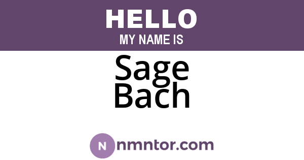 Sage Bach