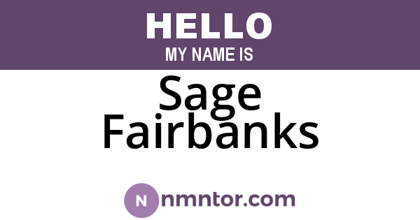 Sage Fairbanks