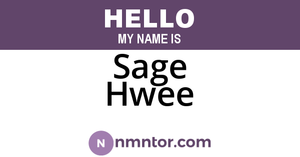 Sage Hwee