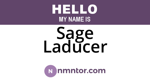 Sage Laducer