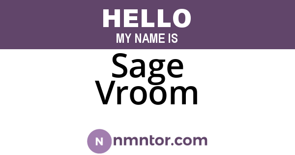 Sage Vroom