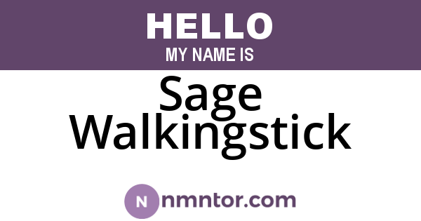 Sage Walkingstick