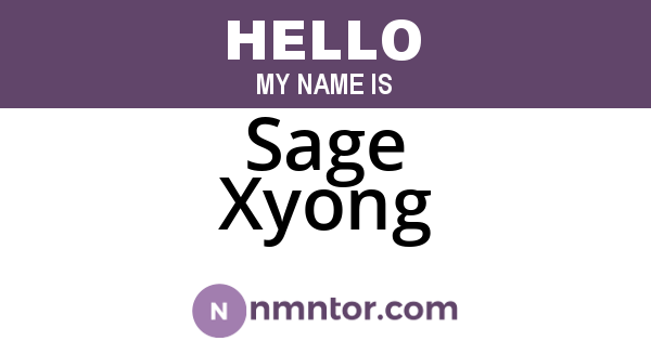 Sage Xyong