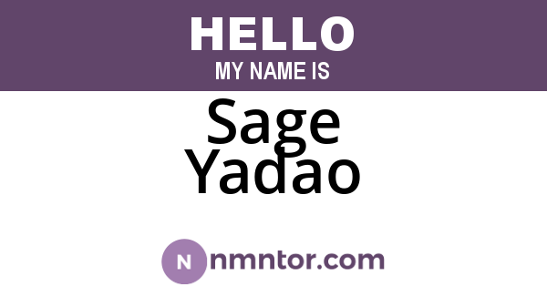 Sage Yadao