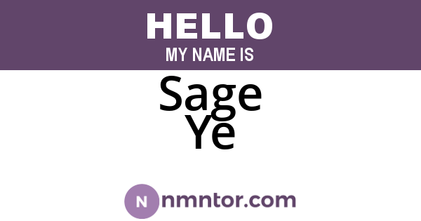 Sage Ye