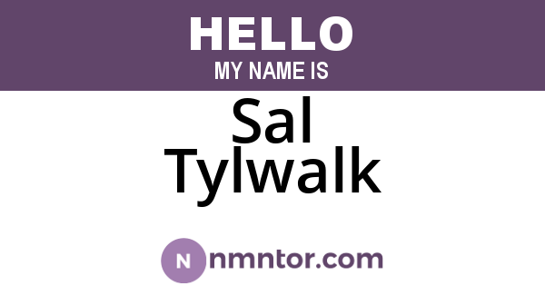 Sal Tylwalk
