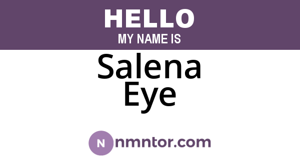 Salena Eye