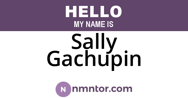 Sally Gachupin