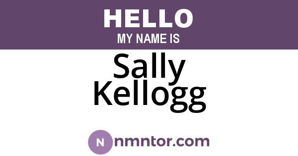 Sally Kellogg
