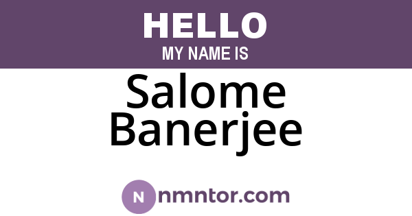 Salome Banerjee
