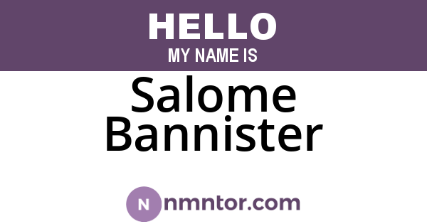 Salome Bannister