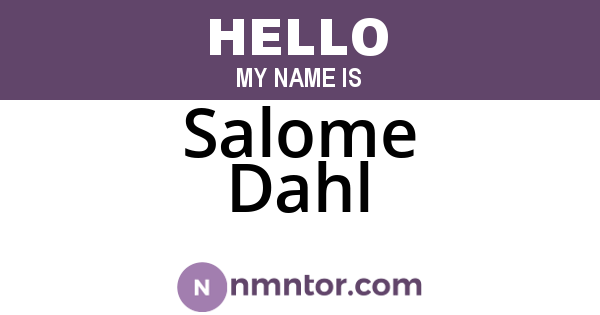 Salome Dahl