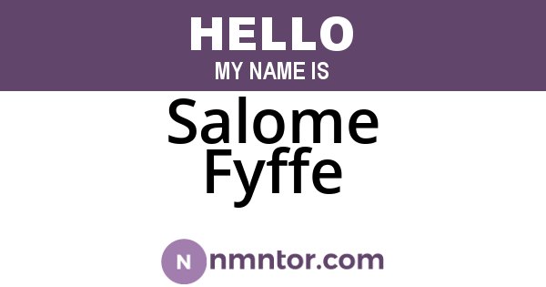Salome Fyffe