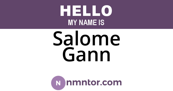 Salome Gann