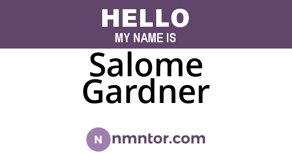 Salome Gardner