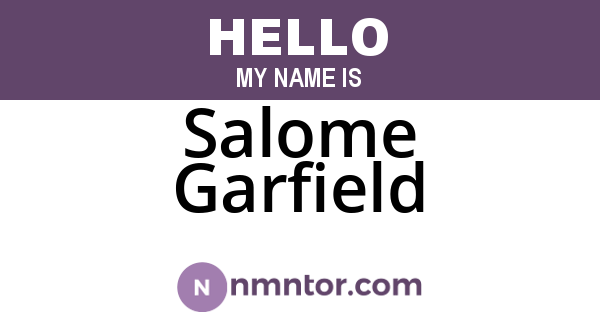 Salome Garfield