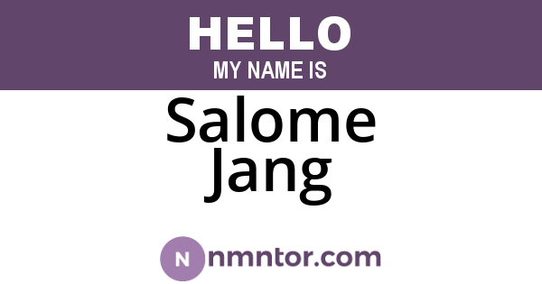 Salome Jang