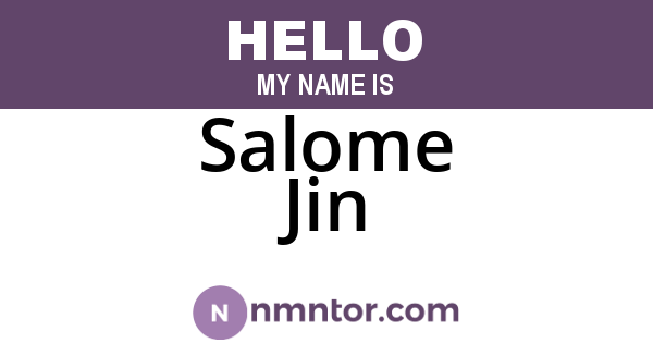 Salome Jin