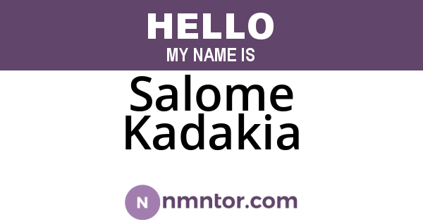 Salome Kadakia