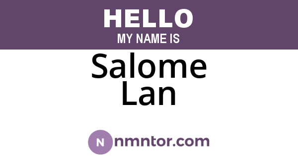 Salome Lan
