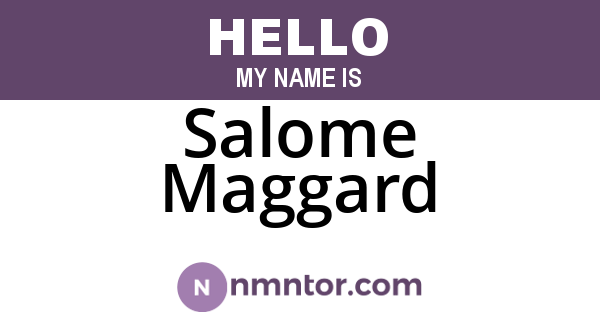 Salome Maggard