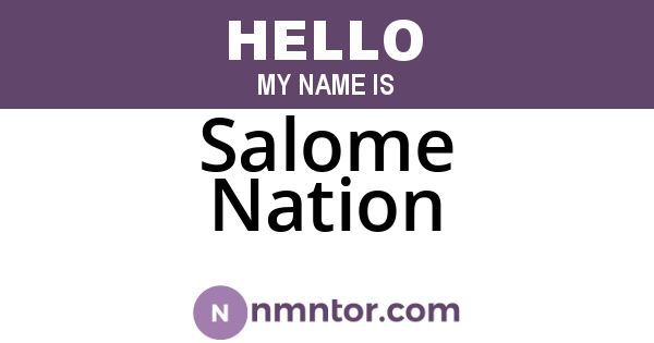 Salome Nation