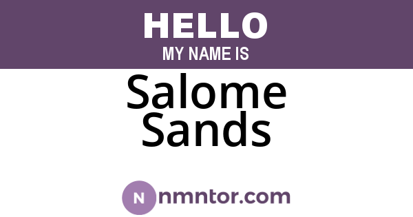 Salome Sands