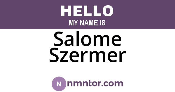 Salome Szermer