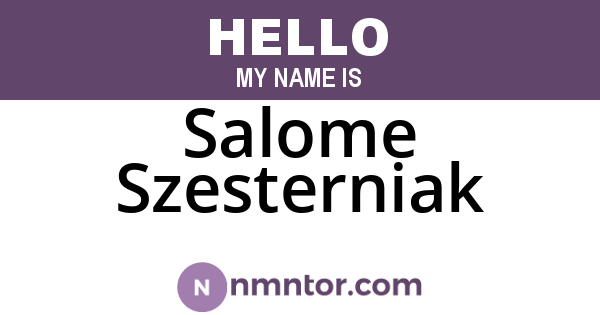 Salome Szesterniak