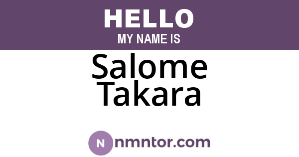 Salome Takara