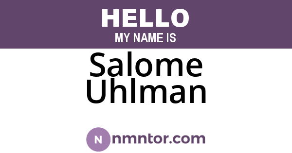 Salome Uhlman