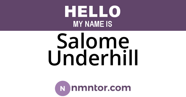 Salome Underhill
