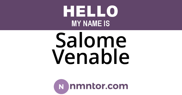 Salome Venable