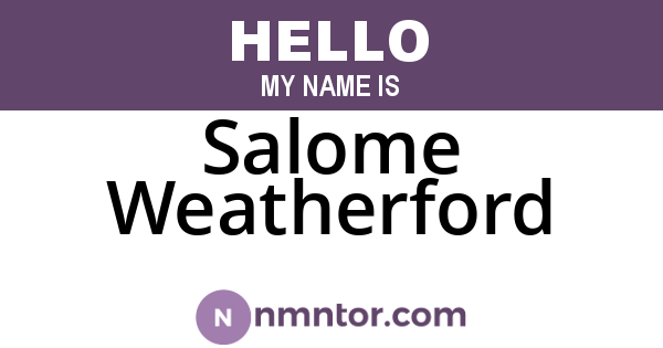 Salome Weatherford